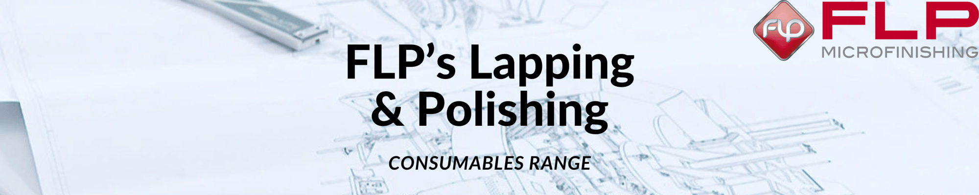 FLP Consumables
